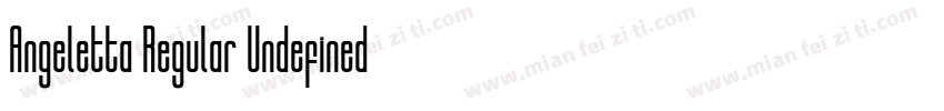 Angeletta Regular Undefined字体转换